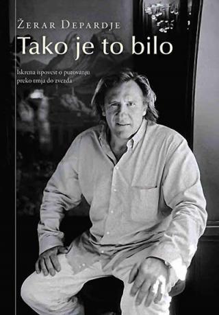 tako je to bilo žerar depardje 