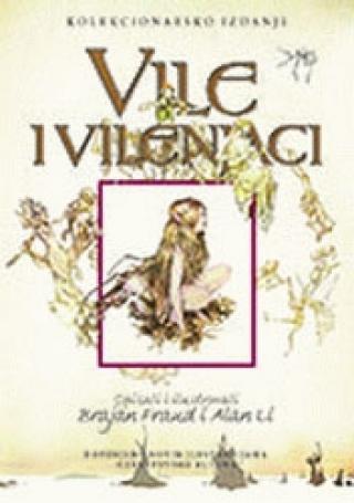 vile i vilenjaci brajan fraud, alan li 
