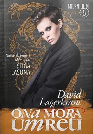 milenijum 6 ona mora umreti david lagerkranc 