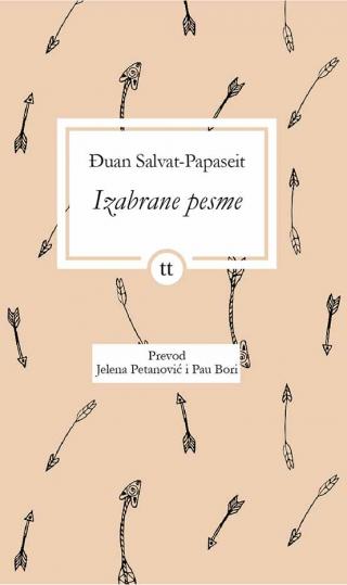 izabrane pesme đuan salvat papaseit đuan salvat papaseit 