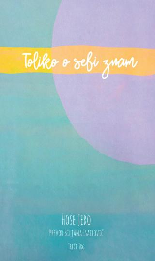 toliko o sebi znam hose jero 