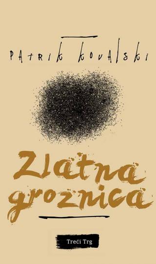 zlatna groznica patrik kovalski 