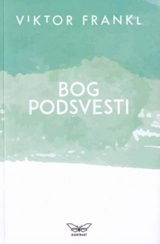 bog podsvesti viktor frankl 