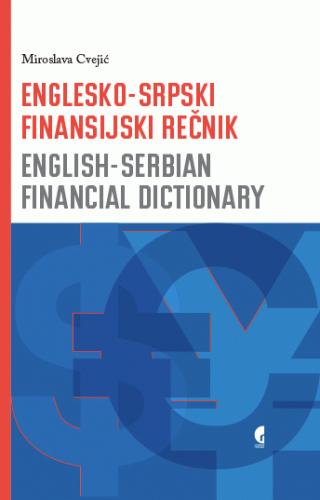 englesko srpski finansijski rečnik english serbian financial dictionary miroslava cvejić 