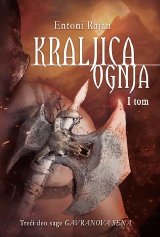 kraljica ognja 1 entoni rajan 