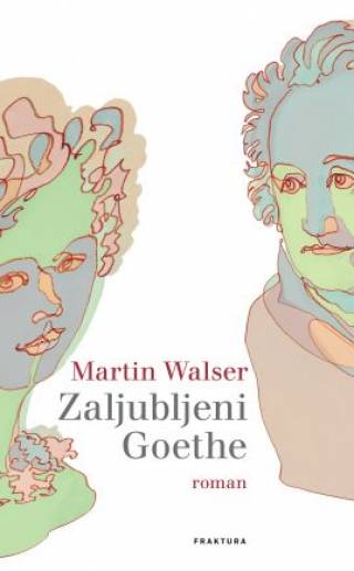 zaljubljeni goethe martin walser 