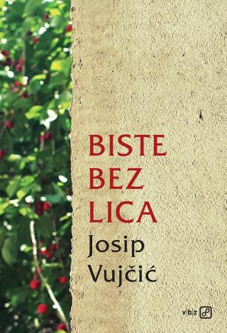 biste bez lica josip vujčić 