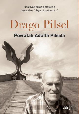 povratak adolfa pilsela drago pilsel 