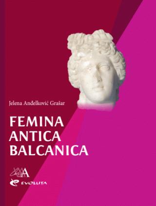 femina antica balcanica jelena anđelković grašar 
