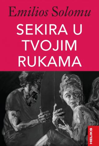 sekira u tvojim rukama emilios solomu 