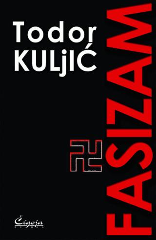 fašizam sociološko istorijska studija todor kuljić 
