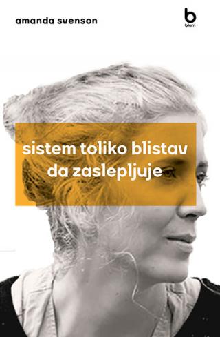 sistem toliko blistav da zaslepljuje amanda svenson 
