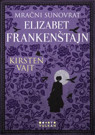 mračni sunovrat elizabet frankenštajn kristen vajt 