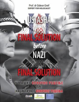 ustaško konačno rešenje pre nacističkog konačnog rešenja gideon greif 