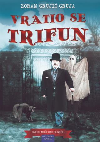 vratio se trifun zoran grujić gruja 