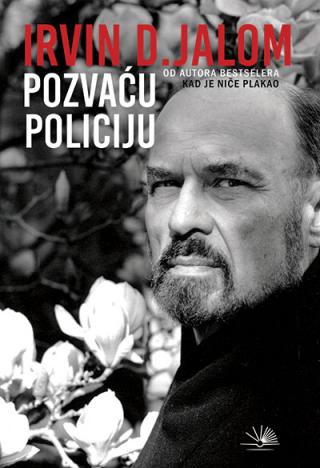 pozvaću policiju irvin jalom 