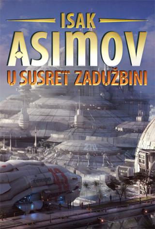 u susret zadužbini isak asimov 