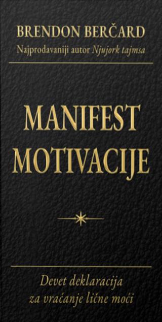 manifest motivacije brendon berčard 