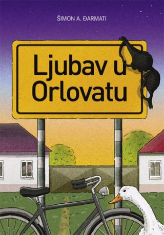 ljubav u orlovatu šimon a đarmati 