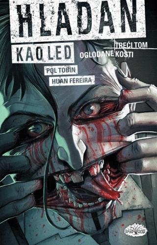 hladan kao led 3, oglodane kosti huan fereira 