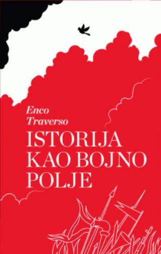 istorija kao bojno polje enzo traverso 
