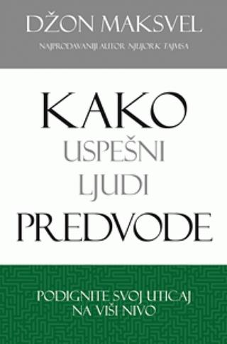 kako uspešni ljudi predvode džon k maksvel 