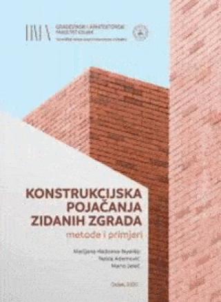 konstrukcijska pojačanja zidanih zgrada naida ademović marijana hadzima nyarko mario jeleč 