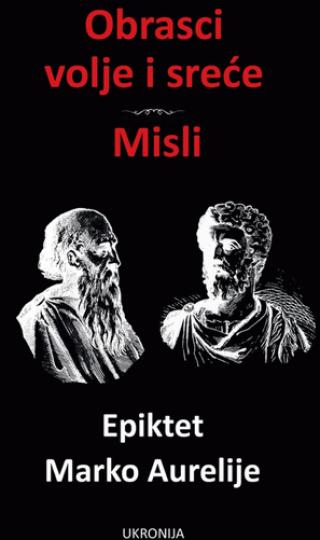 obrasci volje i sreće, misli epiktet marko aurelije 