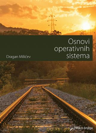 osnovi operativnih sistema dragan milićev 