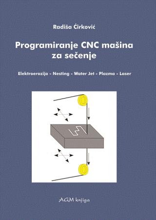 programiranje cnc mašina za sečenje elektroerozija, nesting, water jet, plazma, laser radiša ćirković 