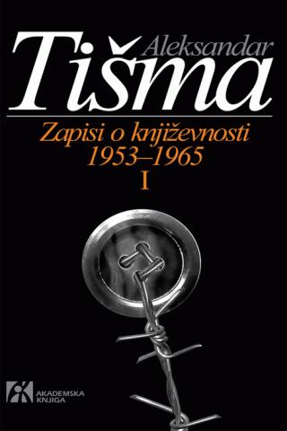 zapisi o književnosti 1953 1965 i tom aleksandar tišma 