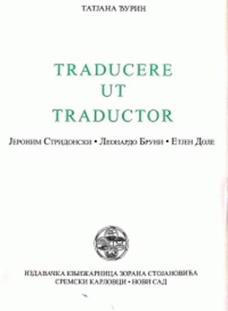 traducere ut traductor počeci jeronim stridonski leonardo bruni etjen dole tatjana đurin 