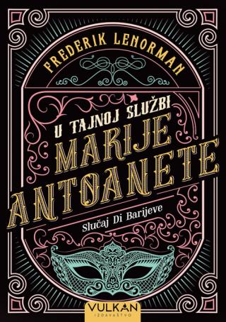 u tajnoj službi marije antoanete slučaj di barijeve frederik lenorman 