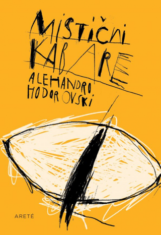 mistični kabare alehandro hodorovski 