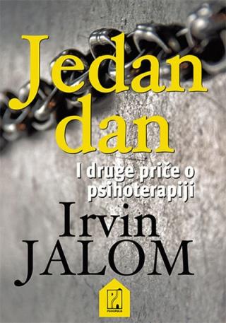 jedan dan i druge priče o psihoterapiji irvin jalom 