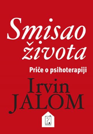 smisao života priče o psihoterapiji irvin jalom 