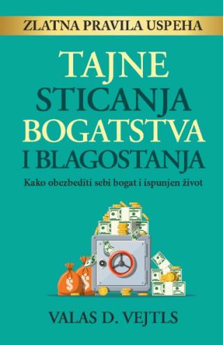 tajne sticanja bogatstva i blagostanja valas d vejtls 