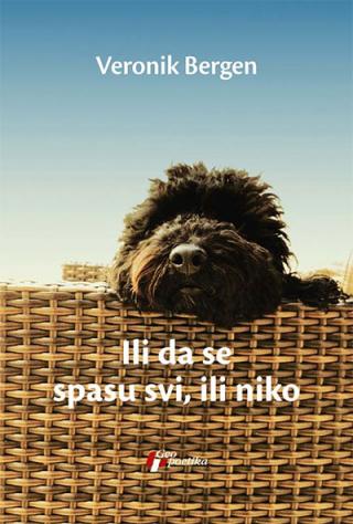 ili da se spasu svi, ili niko veronik bergen 