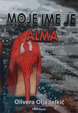 moje ime je alma olivera jelkić 