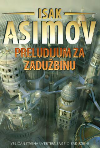 preludijum za zadužbinu isak asimov 