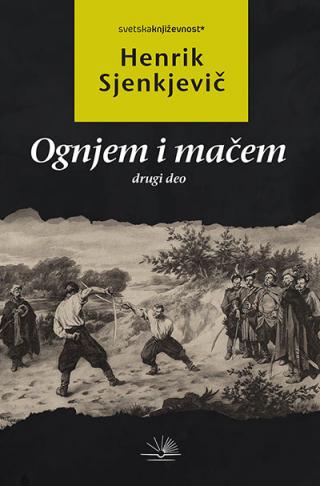 ognjem i mačem drugi deo henrik sjenkjevic 