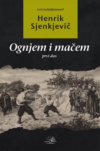 ognjem i mačem prvi deo henrik sjenkjevic 