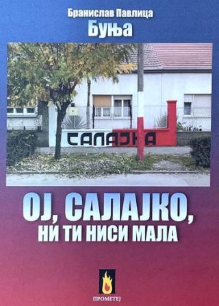 oj, salajko, ni ti nisi mala branislav pavlica bunja 