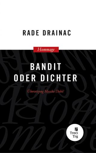 bandit oder dichter rade drainac 