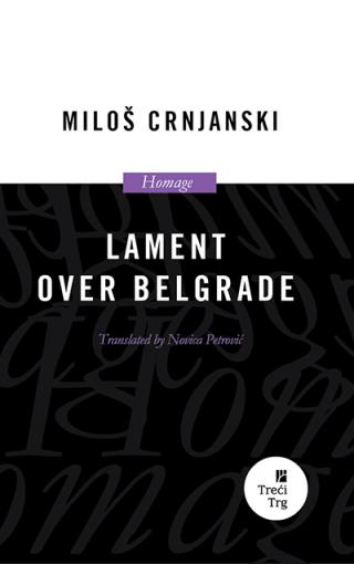 lament over belgrade miloš crnjanski 