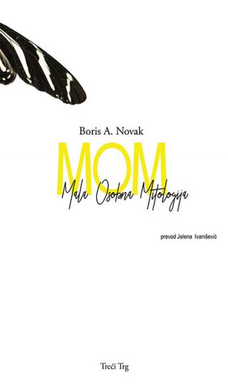 mom mala osobna mitologija boris a novak 