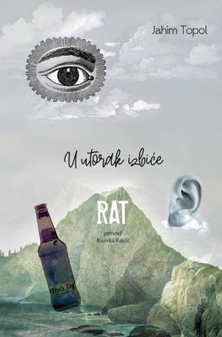 u utorak izbiće rat izabrane pesme jahim topol 