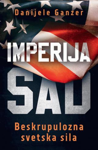imperija sad beskrupulozna svetska sila danijela ganzer 
