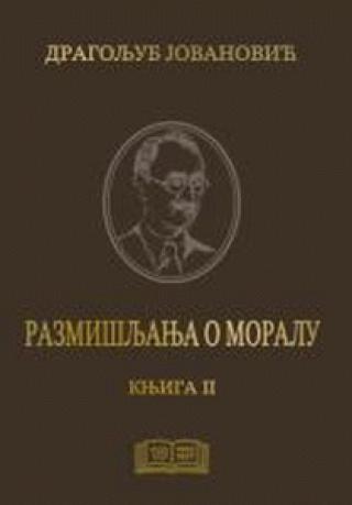 razmišljanja o moralu tom 2 dragoljub jovanović 