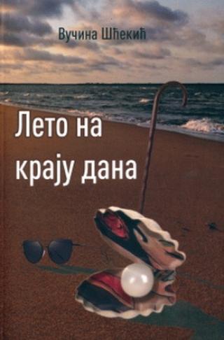 leto na kraju dana vučina šćekić 
